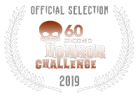 Official Selection, 60 Second Horror Challenge
